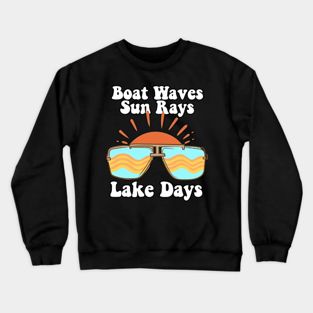 Boat Waves Sun Rays Lake Days Crewneck Sweatshirt by maxcode